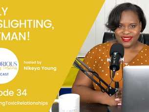 Holy Gaslighting, Batman! | Nikeya Young | VLS Podcast Ep 34