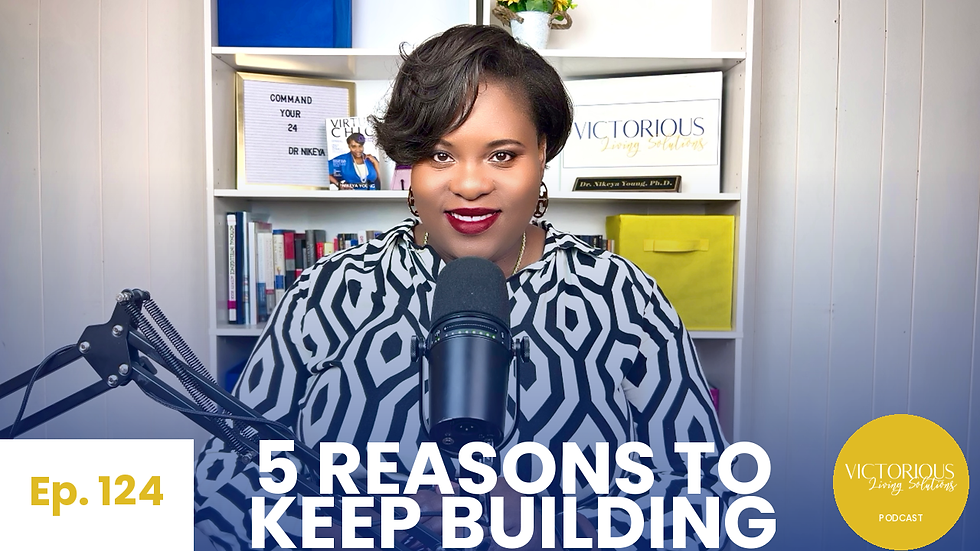 5 Reasons to Keep Building | Dr. Nikeya Young | VLS Podcast Ep 124
