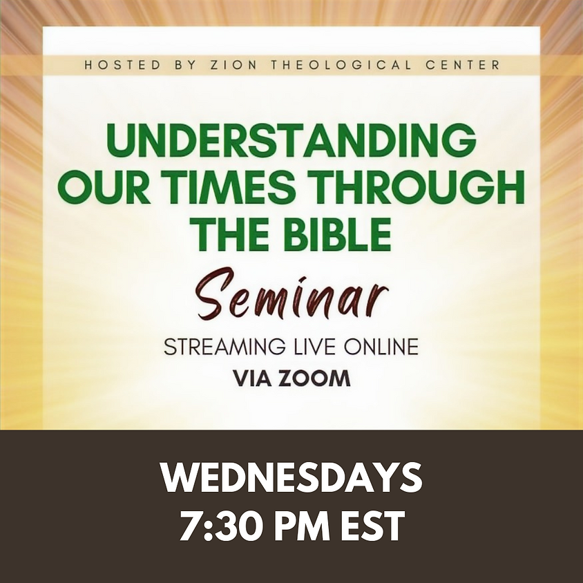 Wednesday Evening | Understanding Our Times Through The Bible Seminar