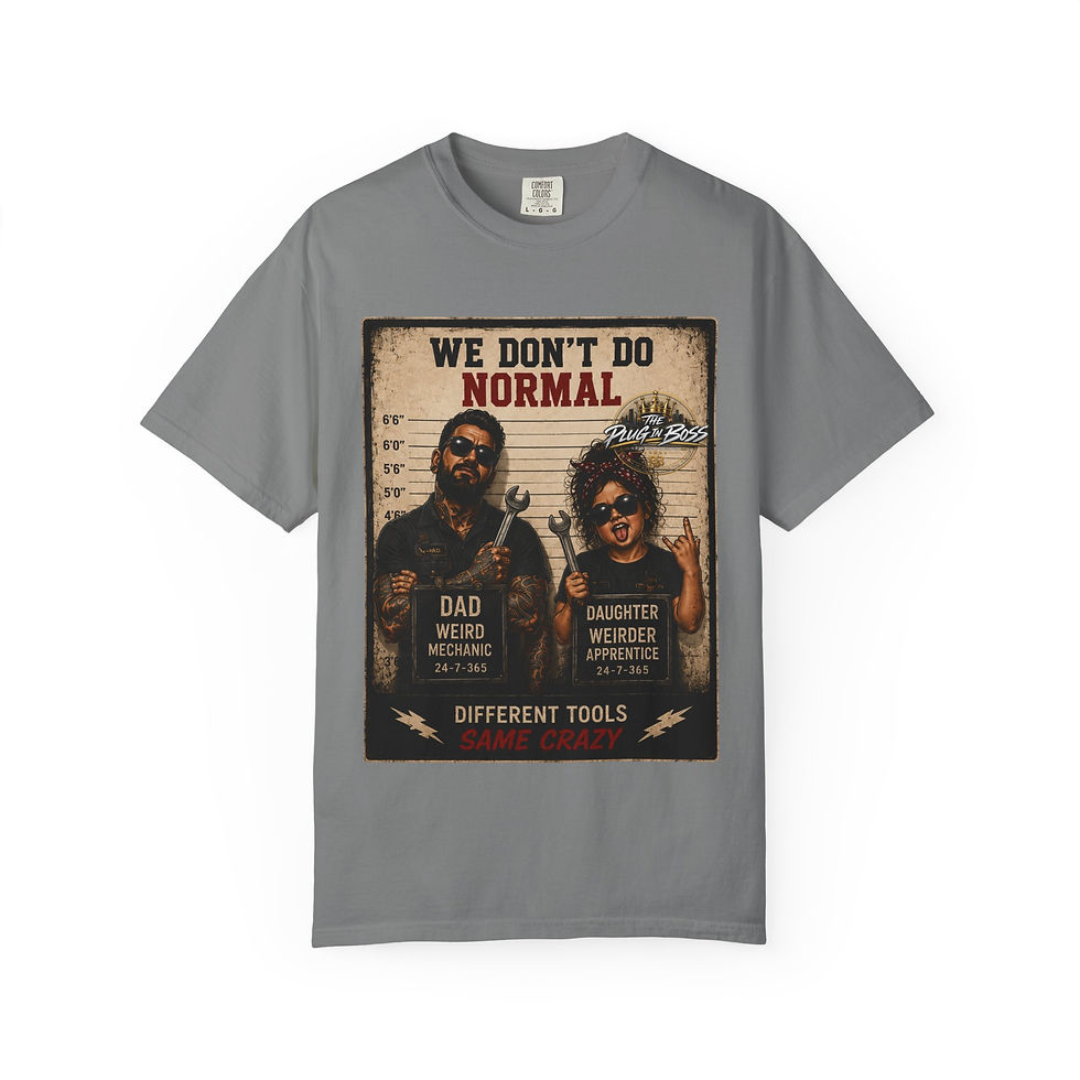 Thumbnail: We Don’t Do Normal — Dad & Daughter Mechanic T-Shirt