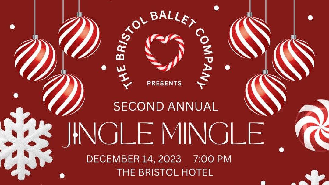 Bristol Ballet presents the 2nd Annual Jingle Mingle Believe in Bristol