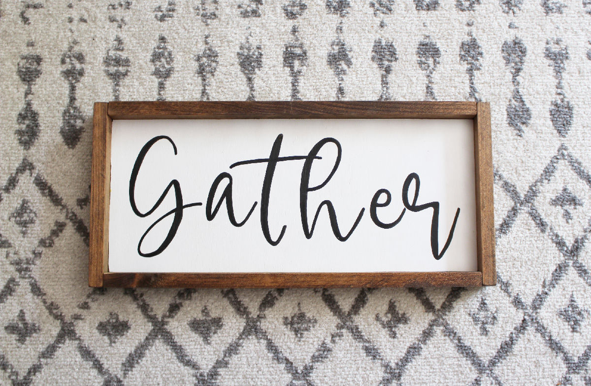 "Gather" Farmhouse Sign