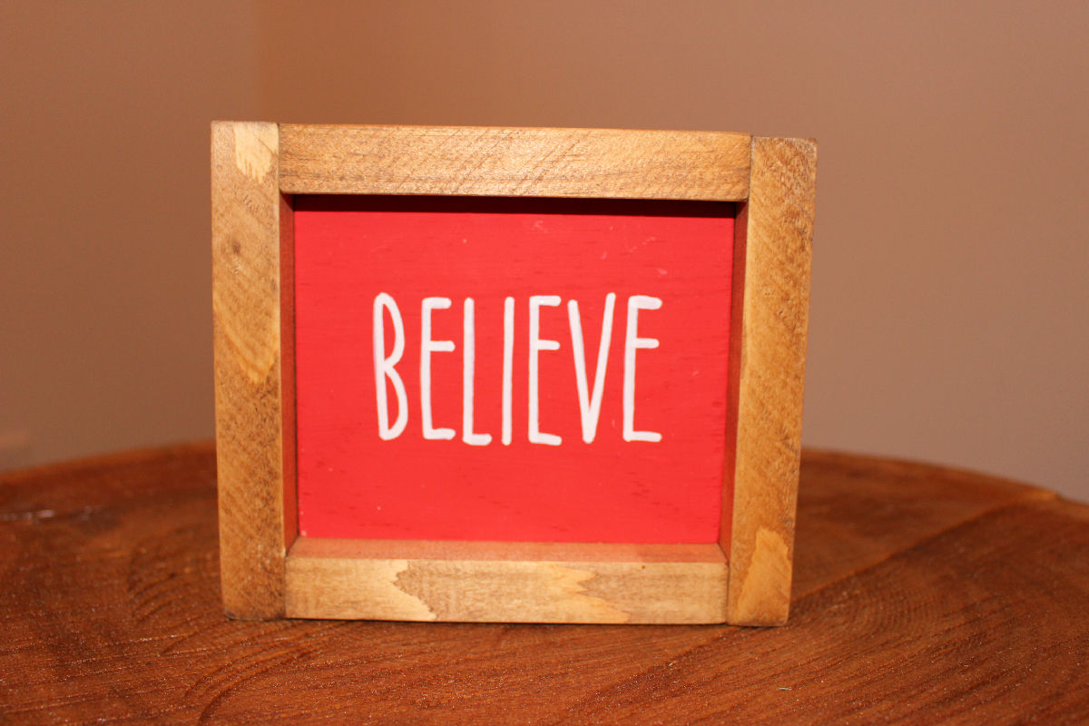 "Believe" Tabletop Farmhouse Sign
