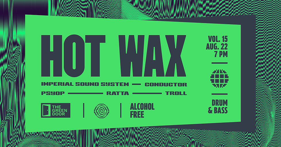 HOTWAX Vol. 15: Our monthly Drum & Bass Night