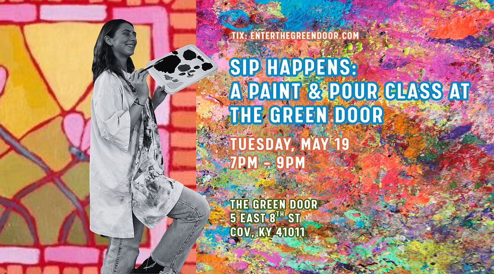 SIP HAPPENS: An Acrylic Paint & Pour at The Green Door