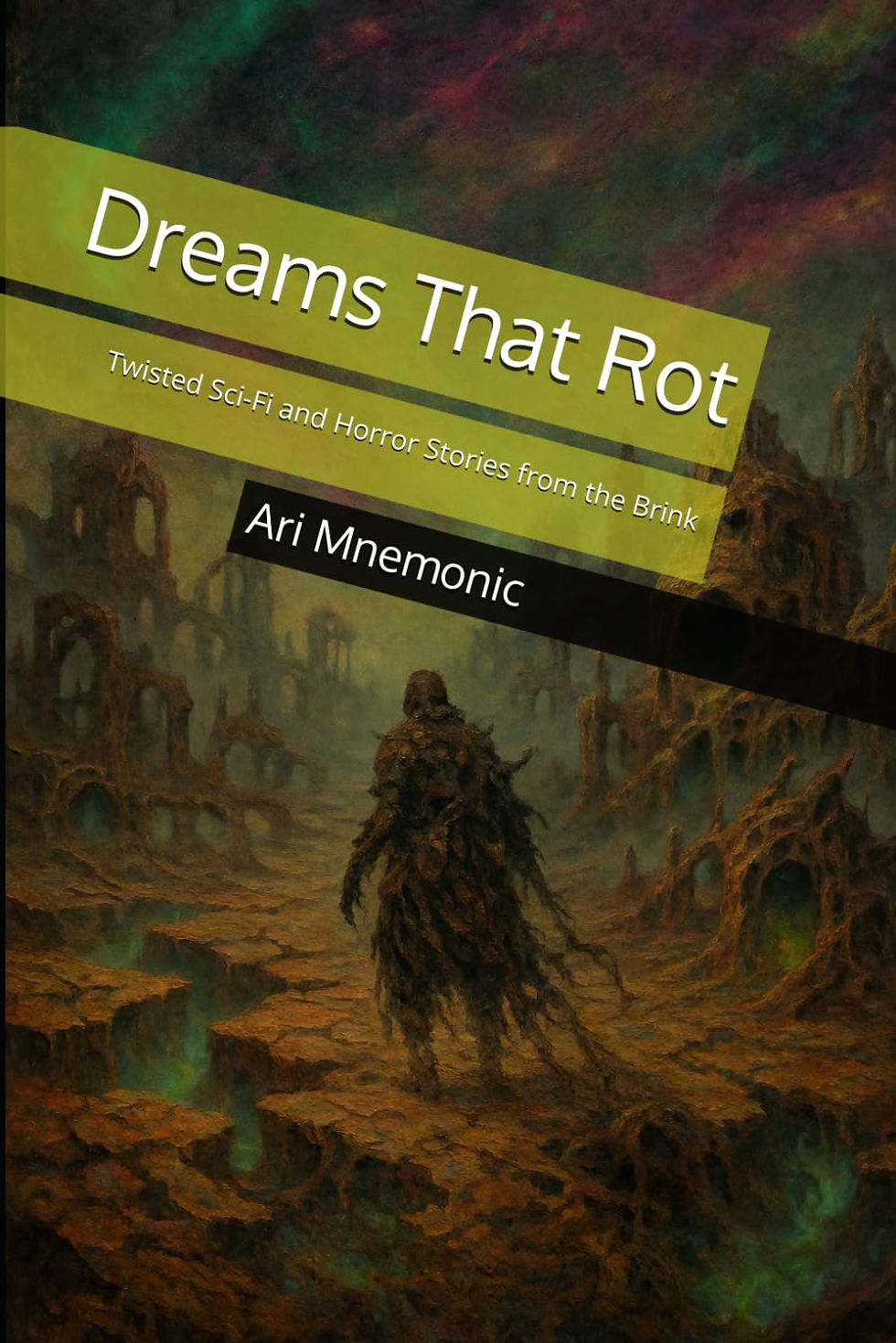 Dreams That Rot