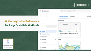 Optimizing Looker Performance for Large Scale Data Workloads