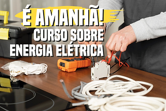 É amanhã! Curso gratuito sobre consumo consciente de energia elétrica