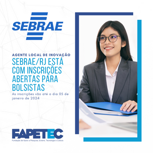 SEBRAE/RJ abre inscrições para bolsistas (ALI) e ORIENTADORES PARA EDUCAÇÃO EMPREENDEDORA