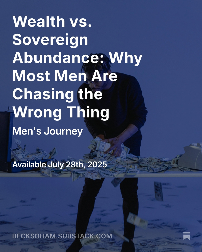 Wealth vs. Sovereign Abundance: Why Most Men Are Chasing the Wrong Thing