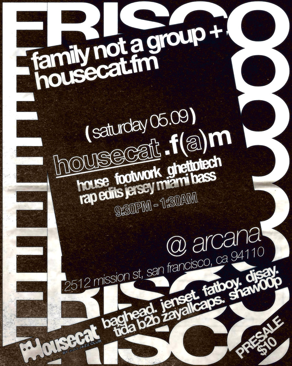 Housecat.f(a)m: BAY AREA TAKEOVER