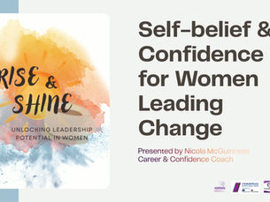 Self-belief & Confidence for Women Leading Change