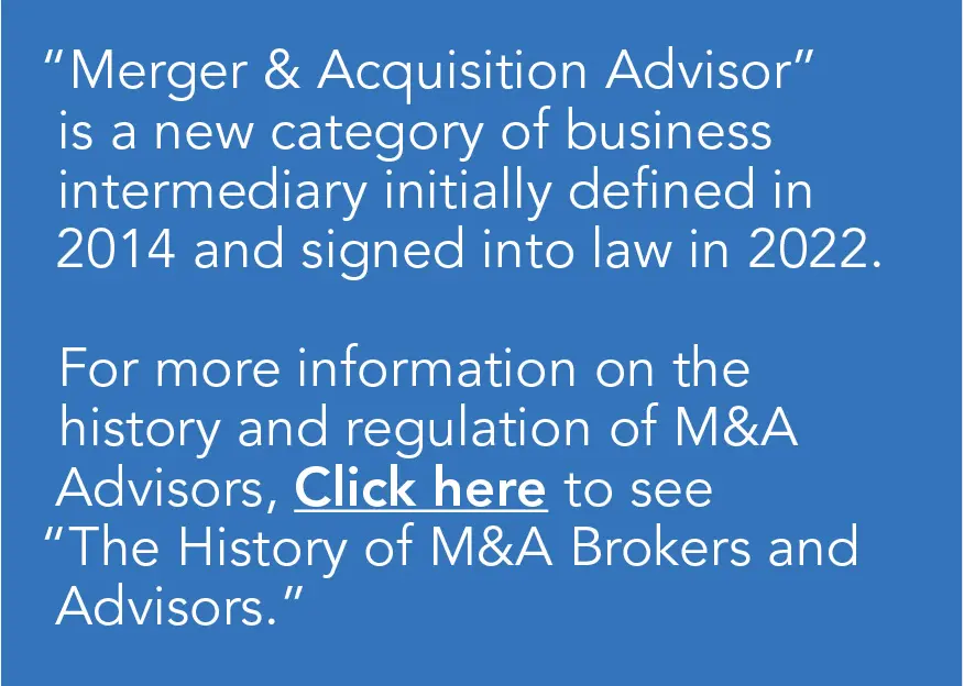 Merger and Acquisition Advisors were differentiated from Business Brokers via a 2022 federal law.