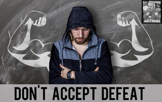 Don't Accept Defeat
