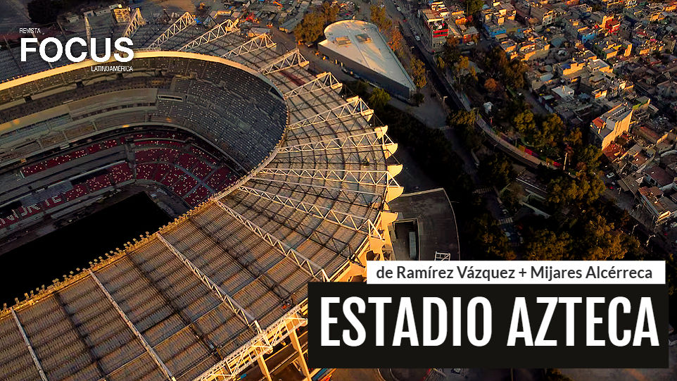 La Tercera Consagración del Templo | Estadio Azteca de Ramírez Vázquez + Mijares Alcérreca