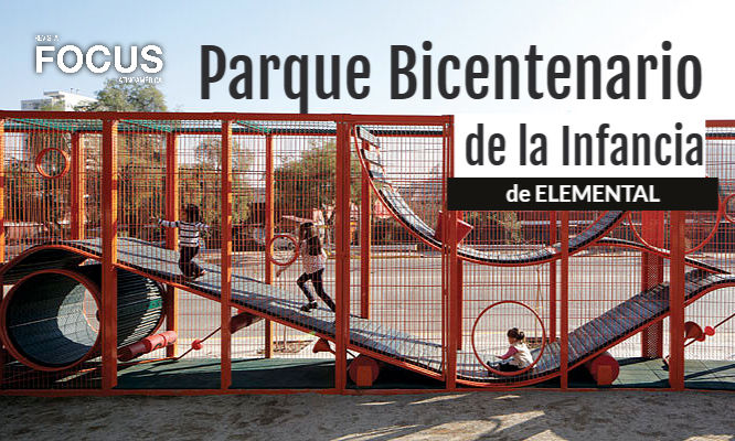 Jugar también es aprender | Parque Bicentenario de la Infancia de ELEMENTAL