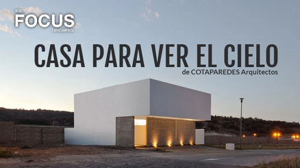 Casa para ver el cielo de COTAPAREDES arquitectos