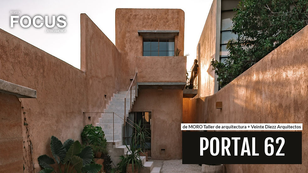 Portal 62 de Veinte Diezz + MORO Taller de Arquitectura