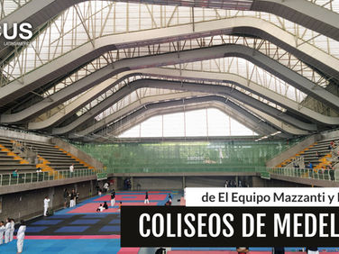 Coliseos de Medellín de El Equipo Mazzanti + Plan b Arquitectos