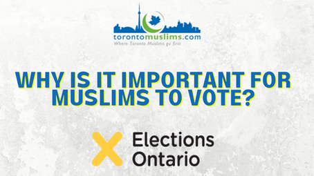 Why is it important for Muslims to vote in the upcoming Ontario Elections?