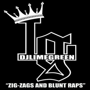 DJ LimeGreen "Zig Zags and Blunt Wraps" (Mixtape)