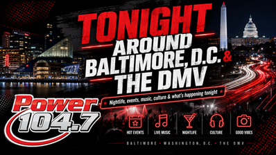 Tonight Around Baltimore, D.C. and the DMV