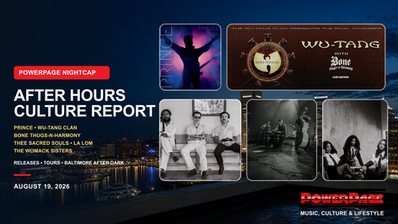 PowerPage Nightcap August 19, 2026 cover featuring Prince, Wu-Tang Clan, Bone Thugs-N-Harmony, Thee Sacred Souls, LA LOM, and The Womack Sisters against the Baltimore Inner Harbor at night.