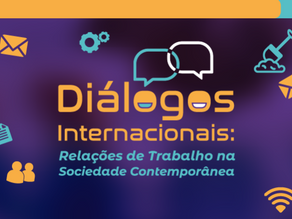 Congresso internacional vai debater as relações de trabalho na sociedade contemporânea