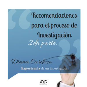 Recomendaciones para el proceso de investigación (2da parte).