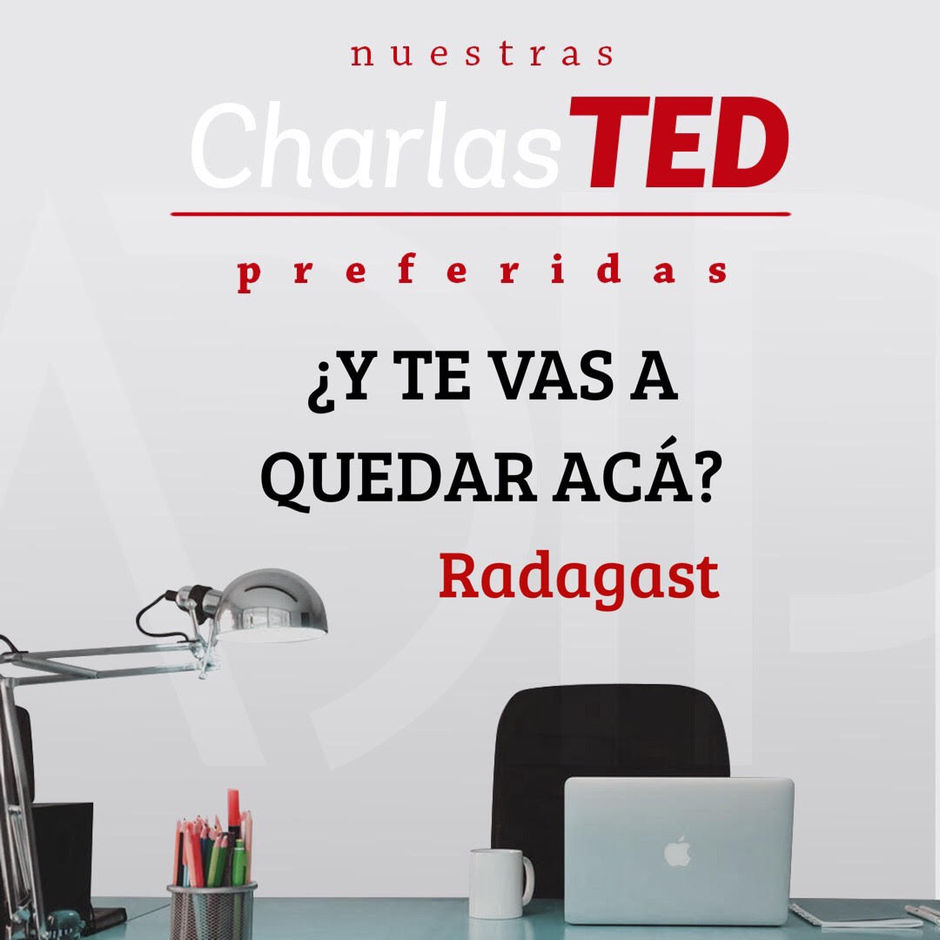 Nuestras charlas TED preferidas.