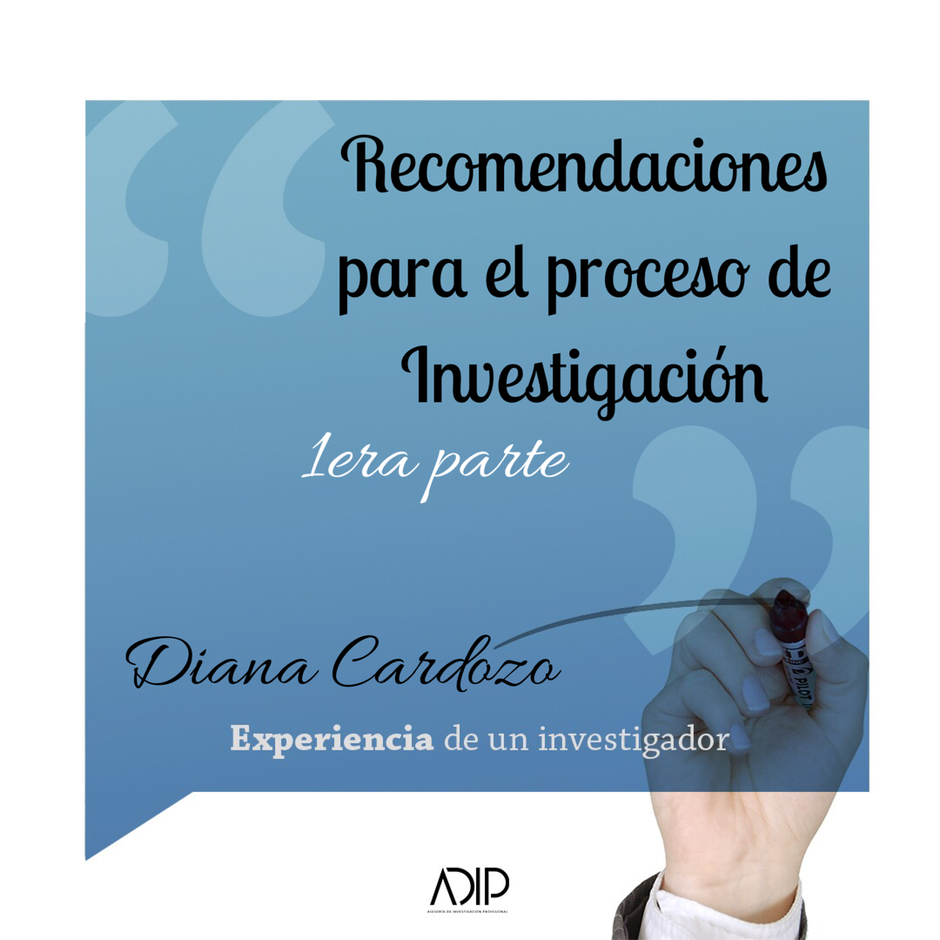 Recomendaciones para el proceso de Investigación.
