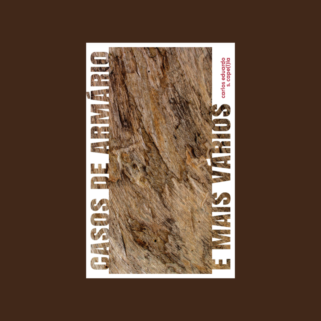 Casos de armário e mais vários | Carlos Eduardo S. Cape(l)la