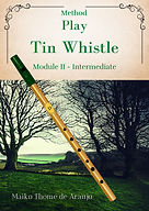 Method for Tin Whistle. Intermediate Module in E-book or high-quality spiral-bound printed book. Content carefully prepared for initiation, presenting the instrument and its history, bringing the most important topics of posture, technique, fingerings, ornamentation and basic traditional articulation and techniques for interpretation, tight tone and control.