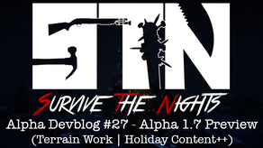 1.7 Preview (Terrain Work | Holiday Content++)