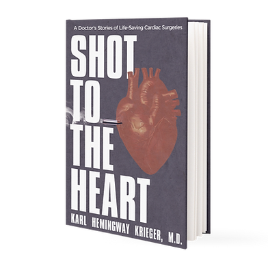 Shot to the Heart: A Doctor's Stories of Life-Saving Cardiac Surgeries