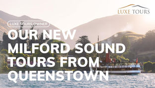 Luxe Owner: Our New Milford Sound Tours from Queenstown