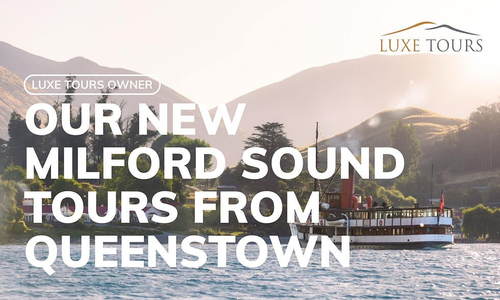 Luxe Owner: Our New Milford Sound Tours from Queenstown