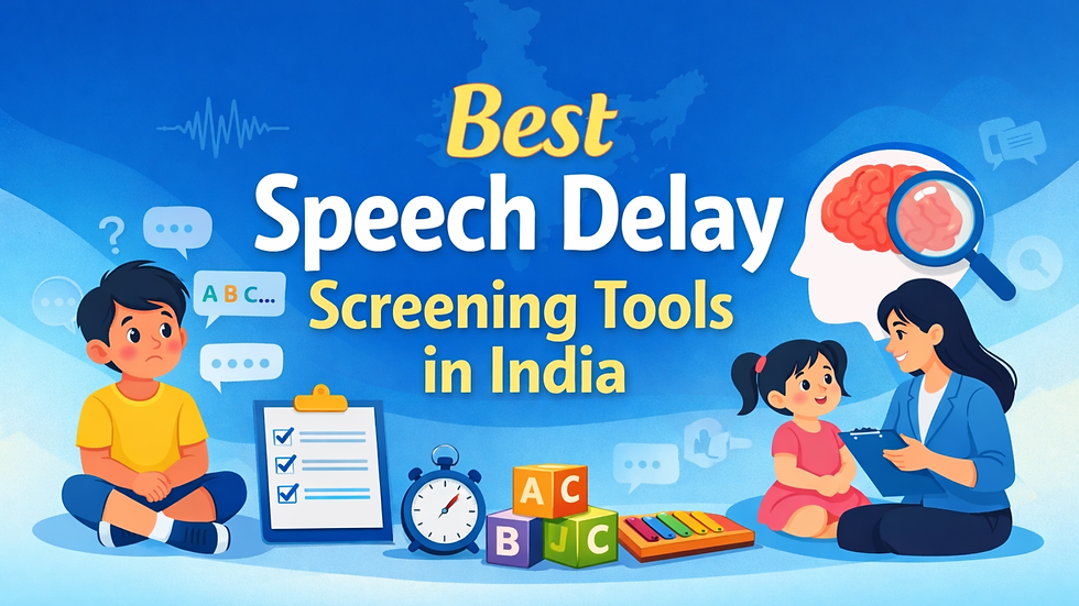 best speech delay screening tool in India
