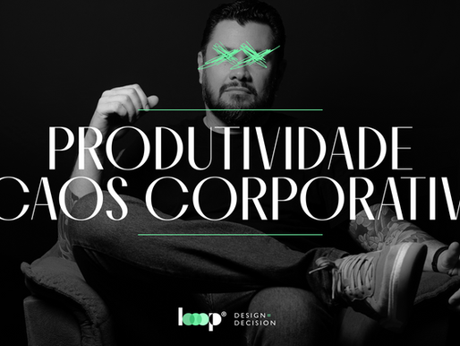 Obsessão por produtividade e o caos corporativo