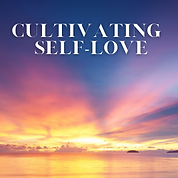 Cultivating Self Love (2).png