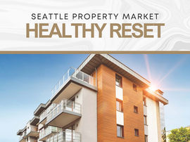 2026 Seattle Property Market Healthy Reset