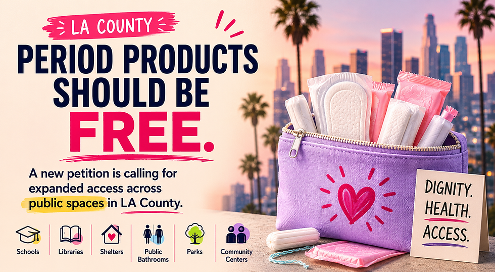 LA County Petition Calls for Free Menstrual Products in Public Spaces