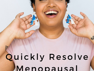 Quickly Resolve Menopausal Symptoms With TCM
