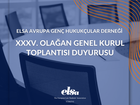 ELSA XXXV. OLAĞAN GENEL KURUL TOPLANTISI DUYURUSU