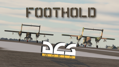 DCS World: Understanding the Interest in the "Foothold" Mission