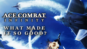 What Made Ace Combat Infinity So Good?