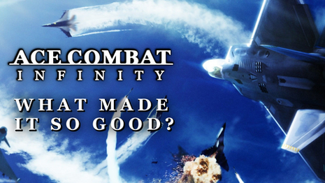 What Made Ace Combat Infinity So Good?
