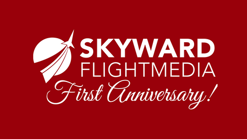 1st Anniversary of Skyward Flight Media