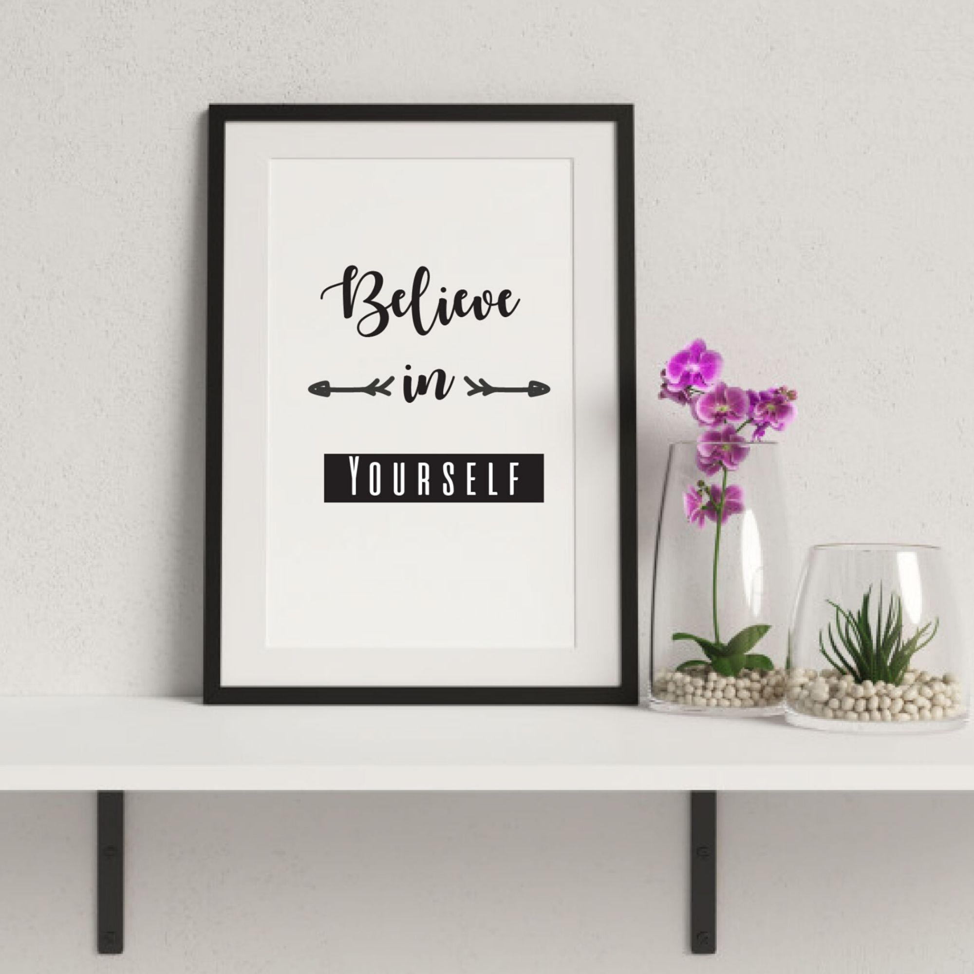 Believe in yourself printable poster