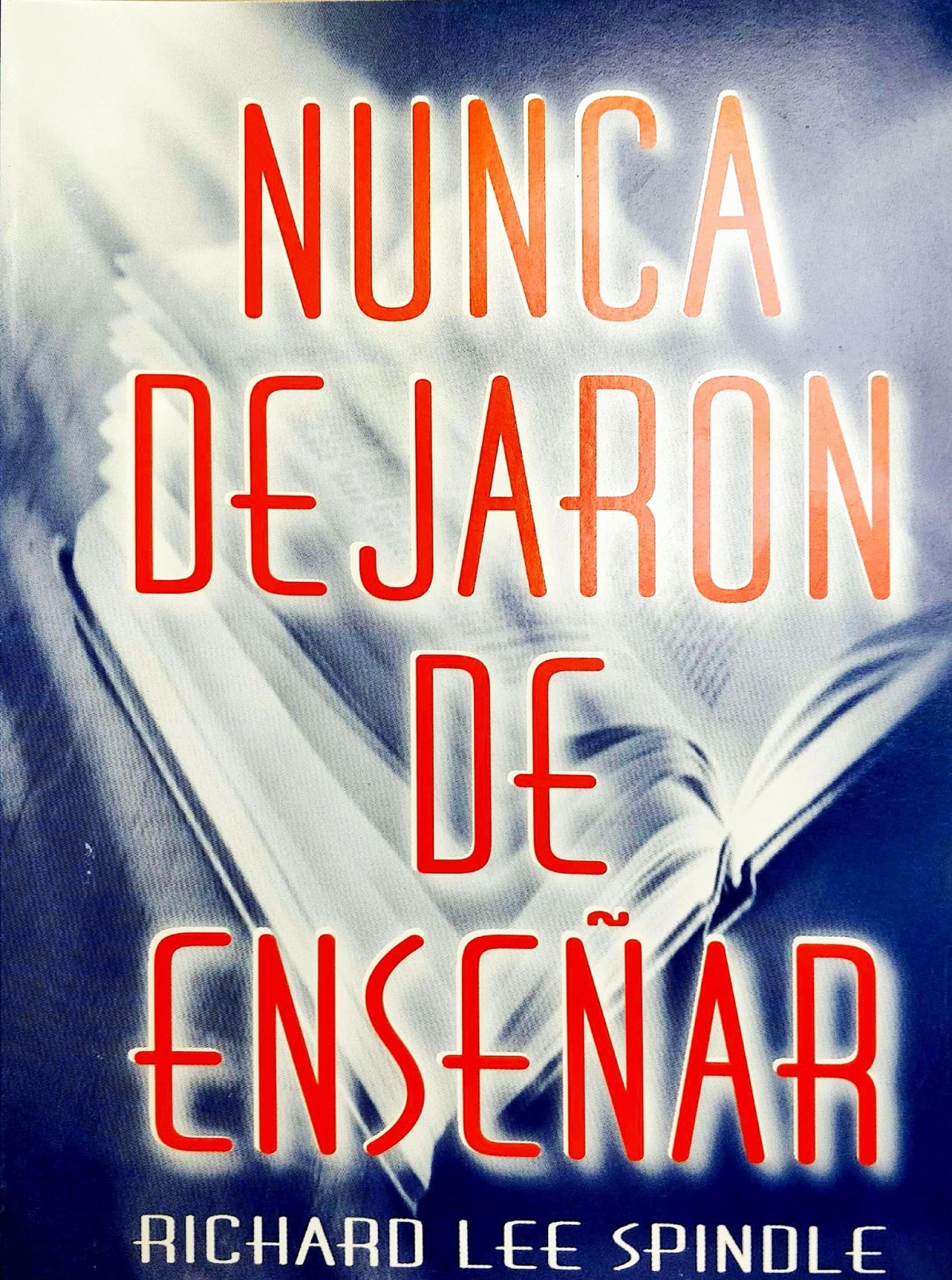 Nunca Dejaron de Enseñar